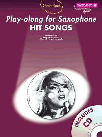 PLAY ALONG FOR SAXOPHONE HIT SONGS +CD