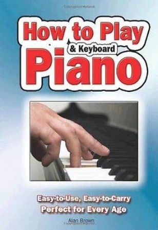 Slika BROWN:HOW TO PLAY PIANO & KEYBOARD