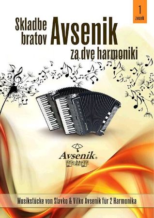 Slika AVSENIK:SKLADBE BRATOV AVSENIK ZA DVE HARMONIKI