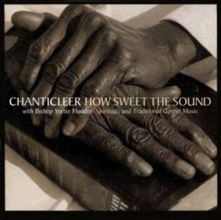 Slika CHANTICLEER: HOW SWEET THE SOUND