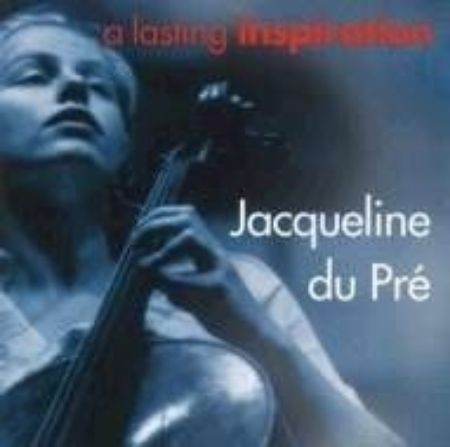 Slika JACQUELINE DU PRE, A LASTING INSPIRATION