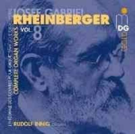 RHEINBERGER:COMPLETE ORGAN WORKS VOL.8