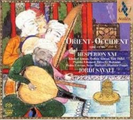 ORIENT-OCCIDENT:HESPERION XXI/SAVALL