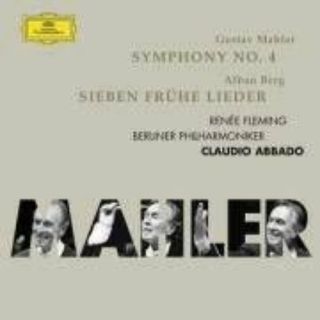 MAHLER:SYMPHONY NO.4/BERG:SIEBEN FRUHE LIEDE/ABBADO