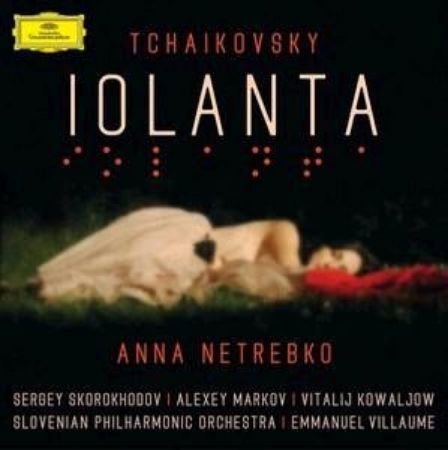 Slika TCHAIKOVSKY:IOLANTA/NETRBKO & SLOVENIAN PHILHARMONIC