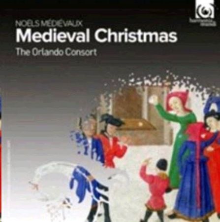 Slika MEDIEVAL CHRISTMAS/ORLANDO CONSORT