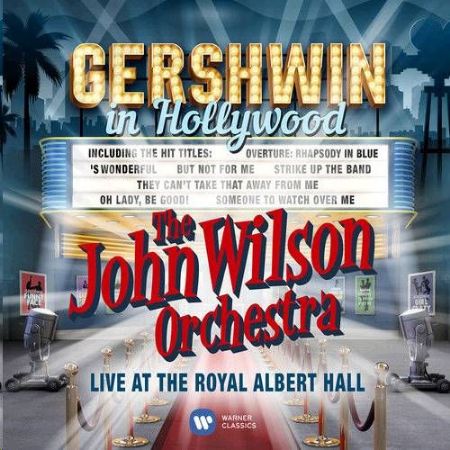 Slika GERSHWIN IN HOLLYWOOD/THE JOHN WILSON ORCHESTRA