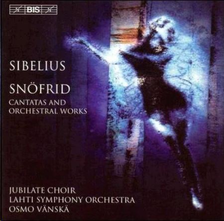 Slika SIBELIUS:SNOFRID CANTATAS AND ORC.WORKS/VANASKA