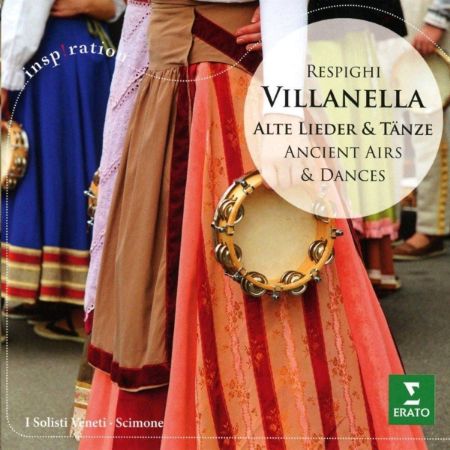 Slika RESPIGHI:VILLANELLA/ALTE LIEDER & TANZE