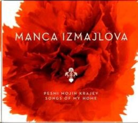 MANCA IZMAJLOVA/PESMI MOJIH KRAJEV