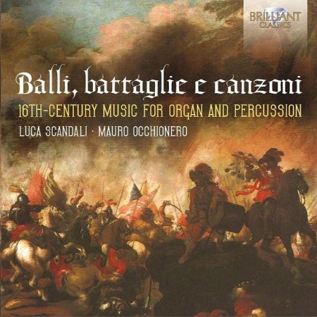 Slika BALLI,BATTAGLIE E CANZONI/MUSIC FOR ORGAN AND PERCUSSION