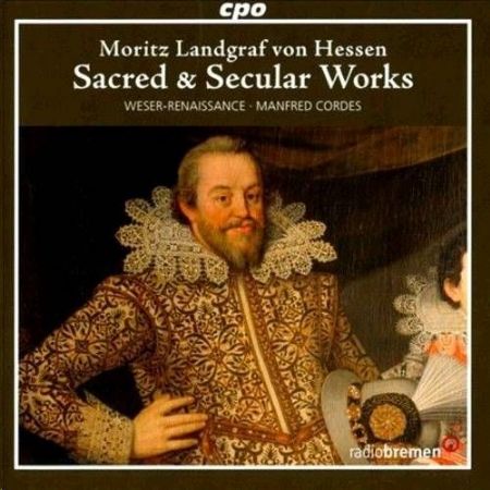 MORITZ V.HESSEN:SACRED & SECULAR WORKS