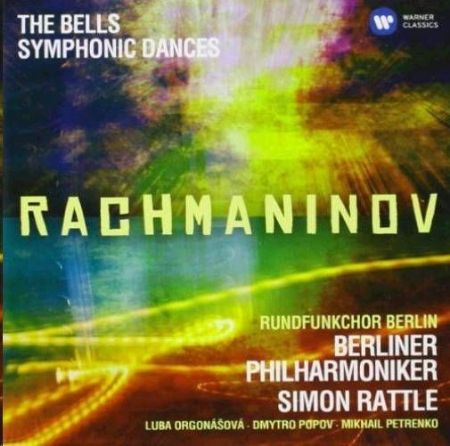 RACHMANINOV:THE BELLS,SYMPHONIC DANCES/RATTLE