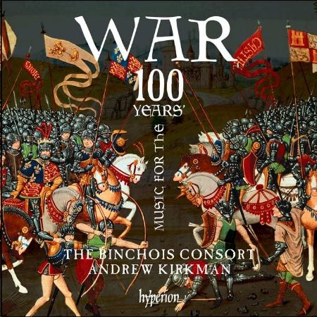 MUSIC FOR THE 100 YEARS WAR