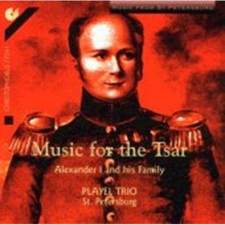 MUSIC FOR THE TSAR ALEXANDER I