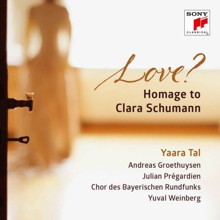 LOVE?HOMAGE TO CLARA SCHUMANN/YAARA TAL