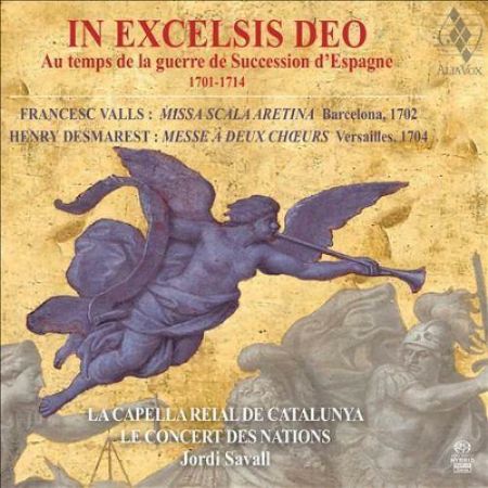 IN EXCELSIS DEO/VALLS & DESMAREST 1701-1714/SAVALL  2CD