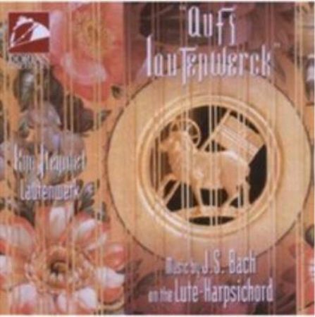 BACH J.S.:AUFS LAUTENWERCK ON THE LUTE-HARPSICHORD