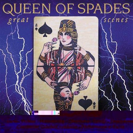 QUEEN OF SPADES GREAT SCENES/LARIN/PROKINA/HVOROSTOVSKY...