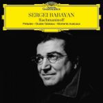 RACHMANINOFF:PRELUDES,ETUDES TABLEAUX,MOMENT MUSICAUX/SERGEI BABAYAN