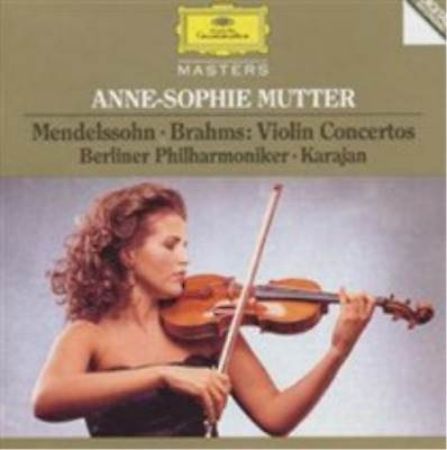 MENDELSSOHN,BRHAMS:VIOLIN CONCERTOS/ANNE-SOPHIE MUTTER