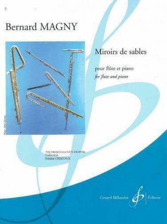 MAGNY:MIROIRS DE SABLES FLUTE ET PIANO