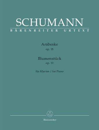 SCHUMANN:ARABESKE OP.18/BLUMENSTUCKE OP.19  FOR PIANO