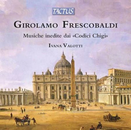 FRESCOBALDI:MUSICHE INEDITE DAI CODICI CHIGI ORGAN MUSIC