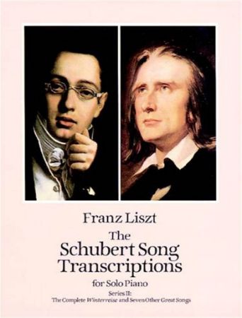 LISZT:THE SCHUBERT SONG TRANSCRIPTION SERIES II