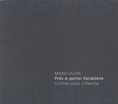 LAZAR:PRET-A-PORTER VARIATIONS/GORIŠEK,L