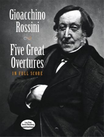 ROSSINI:FIVE GREAT OVERTURES IN FULL SCORE