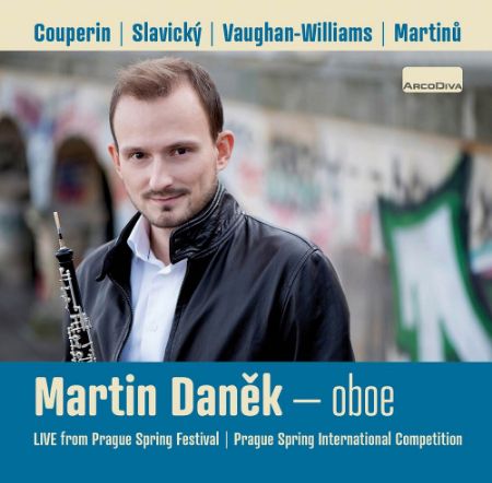 COUPERIN,SLAVICKY,VAUGHAN-WILLIAMS,MARTINU:WORKS FOR OBOE/MARTIN DANEK