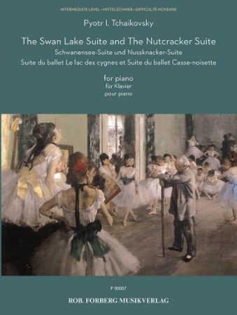 TCHAIKOVSKY:THE SWAN LAKE SUITE AND THE NUTCRACKER SUITE FOR PIANO INTERMEDIATE