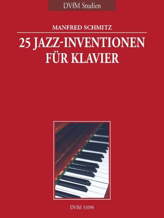 SCHMITZ:25 JAZZ-INVENTIONEN FOR PIANO