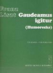 LISZT:GAUDEAMUS IGITUR,PIANO