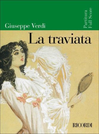 VERDI:LA TRAVIATA FULL SCORE