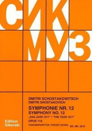 SCHOSTAKOVICH:SYMPHONY NO.12 OP.112 "THE YEAR 1917" STUDY SCORE