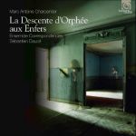 CHARPENTIER:LA DESCENTE D'ORPHEE AUX ENFERS/CORRESPONDANCES ENSEMBLE