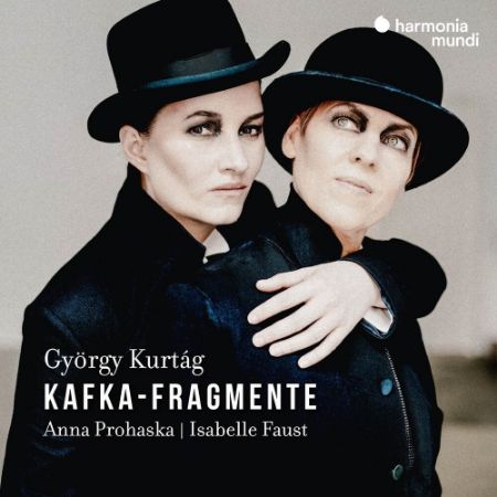 KURTAG:KAFKA FRAGMENTE/PROHASKA/ISABELE FAUST