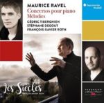 RAVEL:CONCERTOS POUR PIANO MELODIES/TIBERGHIEN/DEGOUT/ROTH