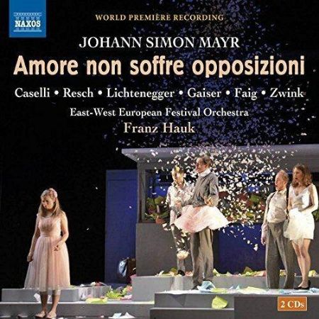 MAYR:AMORE NON SOFFRE OPPOSIZIONI 2CD