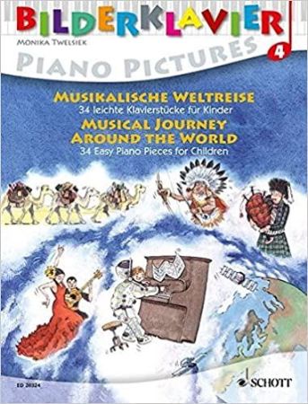 TWELSIEK:MUSICAL JOURNEY AROUND THE WORLD 34 EASY PIANO PIECES FOR CHILDREN