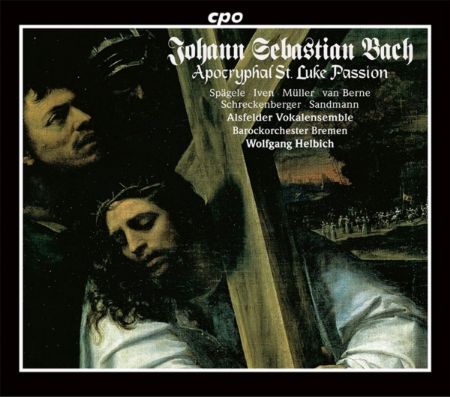 BACH J.S.:APOCRYPHAL ST.LUKE PASSION