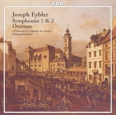 EYBLER:SYMPHONIES 1 & 2/OVERTURE