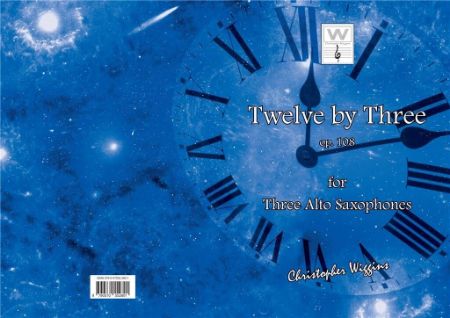 WIGGINS:TWELVE BY THREE OP.108 FOR THREE ALTO SAXOPHONES