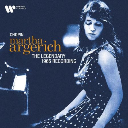 CHOPIN THE LEGENDARY 1965 RECORDING/ARGERICH