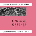 MASSENET:WERTHER/AHLIN,FRANCL,SMERKOLJ