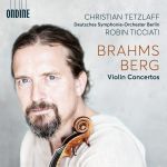 BRAHMS/BERG:VIOLIN CONCERTOS/TETZLAFF