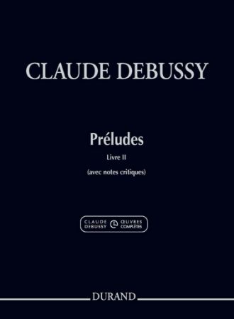 DEBUSSY:PRELUDES LIVRE II