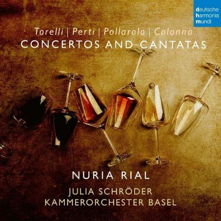 CONCERTOS AND CANTATAS/TORELLI/PERTI/POLLAROLO/COLONNA/NURIA RIAL